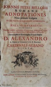 BELLORI J. P. Adnotationes Romani Nunc primum evulgatae in XII. Priorum Caesarum numismata ab aenea vico parmensi olim edita.  - Asta Numismatica | Rinascimento - Associazione Nazionale - Case d'Asta italiane