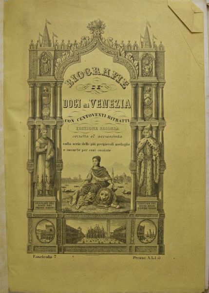 BIOGRAFIE DEI DOGI DI VENEZIA SCRITTE DALLI CHIARISSIMI EMANUELE CAV. CICOGNA, GIOVANNI VELUDO, FRANCESCO CAFFI, GIOVANNI CASONI E GIANNANTONIO CAV. MOSCHINI CON CENTO VENTI RITRATTI INCISI IN RAME DA ANTONIO NANI. EDIZIONE SECONDA COLLA SERIE INCISA DELLE PI PREGEVOLI MEDAGLIE E MONETE PER ESSI CONIATE.  - Asta MEDAGLIE DI VENEZIA. MONETE E MEDAGLIE IN ORO ESTERE - Associazione Nazionale - Case d'Asta italiane
