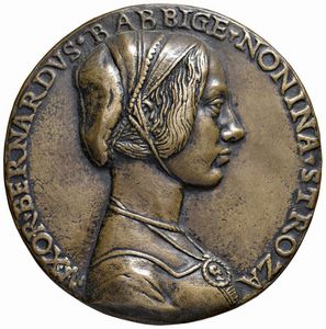 BERNARDO DEL BARBIGIA (1453-1505) E SUA MOGLIE NONINA STROZZI (1381-1456). MEDAGLIA 1489  - Asta MEDAGLIE DI VENEZIA. MONETE E MEDAGLIE IN ORO ESTERE - Associazione Nazionale - Case d'Asta italiane