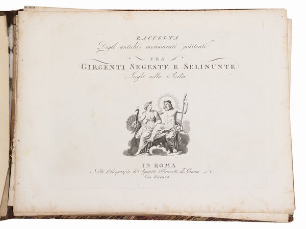 Raccolta Degli antichi monumenti esistenti fra Girgenti, Segeste e Selinunte luoghi nella Sicilia  - Asta La casa classica. Stile intramontabile - Associazione Nazionale - Case d'Asta italiane