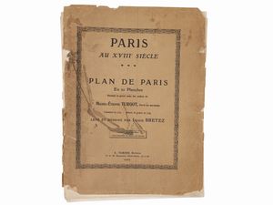Paris au XVIIIe si�cle. Plan de Paris en 20 planches  - Asta La casa classica. Stile intramontabile - Associazione Nazionale - Case d'Asta italiane