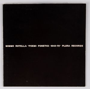 MIMMO ROTELLA - Poemi Fonetici 1945-'75