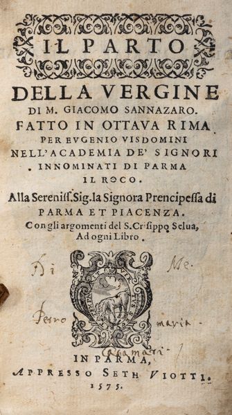 Giacomo Sannazaro : Il parto della Vergine. Fatto in ottava rima per Eugenio Visdomini nell' Academia de' Signori innominati di Parma il Roco  - Asta Libri, Autografi e Stampe - Associazione Nazionale - Case d'Asta italiane