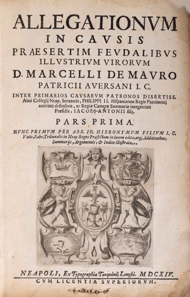 Marcello De Mauro : Allegationum in causis praesertim feudalibus  - Asta Libri, Autografi e Stampe - Associazione Nazionale - Case d'Asta italiane
