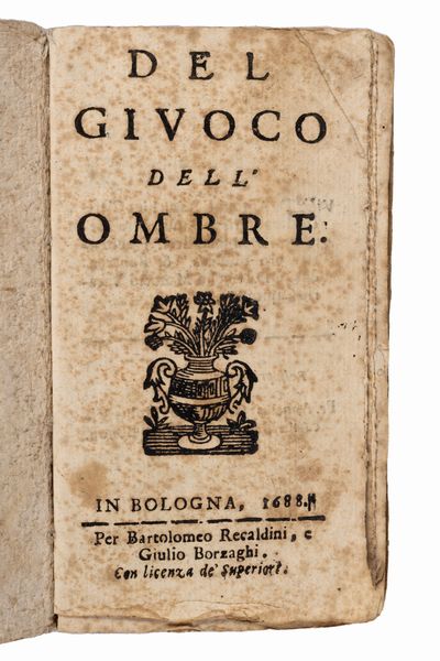 Anonimo : Del giuoco delle ombre  - Asta Libri, Autografi e Stampe - Associazione Nazionale - Case d'Asta italiane