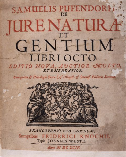 Samuel von Pufendorf : De jure naturae et gentium. Libri octo. Editio nova, auctior multo et emendiator. Francofurti, sumptibus Friedrici Knochii  - Asta Libri, Autografi e Stampe - Associazione Nazionale - Case d'Asta italiane