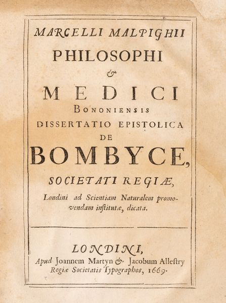 MARCELLO MALPIGHI : Dissertatio epistolica de bombyce  - Asta Libri, Autografi e Stampe - Associazione Nazionale - Case d'Asta italiane