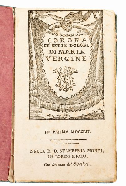 Corona dei sette dolori di Maria Vergine  - Asta Libri, Autografi e Stampe - Associazione Nazionale - Case d'Asta italiane