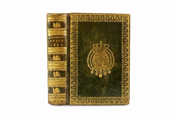 Almanacco della Real Casa e Corte per 'anno 1827  - Asta Libri, Autografi e Stampe - Associazione Nazionale - Case d'Asta italiane