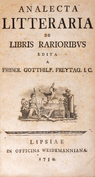 Friedrich Gotthilf Freytag : Analecta Litteraria libri rarioribus  - Asta Libri, Autografi e Stampe - Associazione Nazionale - Case d'Asta italiane