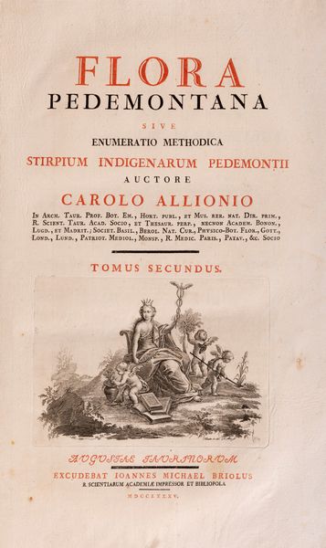 Carlo Allioni : Flora pedemontana sive enumeratio methodica Stirpium indigenarum Pedemontii  - Asta Libri, Autografi e Stampe - Associazione Nazionale - Case d'Asta italiane