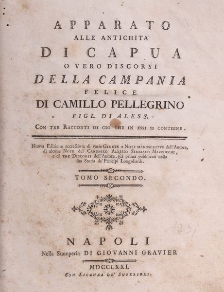 Camillo Pellegrino : Apparato alle antichit di Capua o vero discorsi della Campagna Felice.  - Asta Libri, Autografi e Stampe - Associazione Nazionale - Case d'Asta italiane