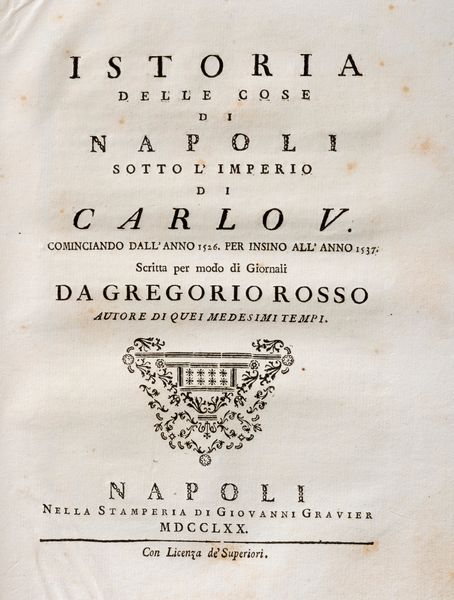 Raffaele Della Torre : Dissidentis desciscentis receptaequae Neapolis. Libri sex  - Asta Libri, Autografi e Stampe - Associazione Nazionale - Case d'Asta italiane