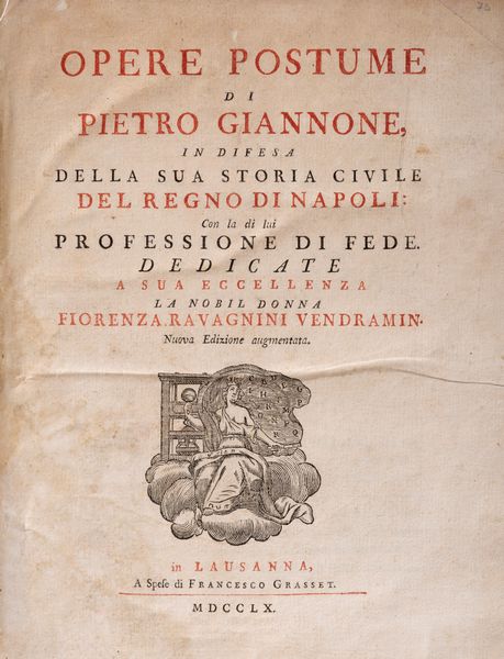 PIETRO GIANNONE : Opere postume in difesa della sua storia civile del Regno di Napoli  - Asta Libri, Autografi e Stampe - Associazione Nazionale - Case d'Asta italiane