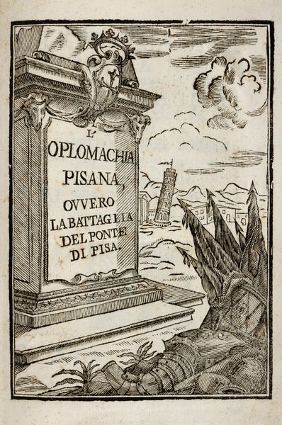 Camillo Ranieri Borghi : L'Oplomachia Pisana ovvero La battaglia del ponte di Pisa  - Asta Libri, Autografi e Stampe - Associazione Nazionale - Case d'Asta italiane