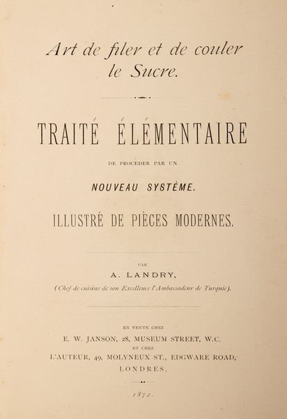 Alphonse Landry : Art de filer et de couler le Sucre. Trait lmentaire de proceder par un nouveau systme  - Asta Libri, Autografi e Stampe - Associazione Nazionale - Case d'Asta italiane