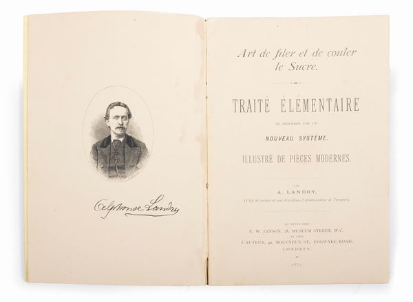 Alphonse Landry : Art de filer et de couler le Sucre. Trait lmentaire de proceder par un nouveau systme  - Asta Libri, Autografi e Stampe - Associazione Nazionale - Case d'Asta italiane