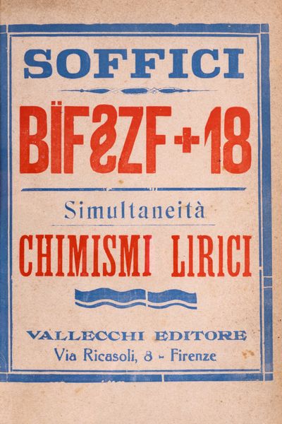 Ardengo Soffici : Bfzf+18. Simultaneit e Chimismi lirici.  - Asta Libri, Autografi e Stampe - Associazione Nazionale - Case d'Asta italiane