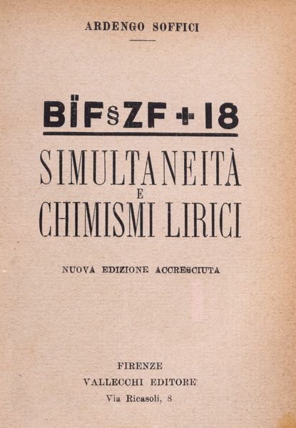 Ardengo Soffici : Bfzf+18. Simultaneit e Chimismi lirici.  - Asta Libri, Autografi e Stampe - Associazione Nazionale - Case d'Asta italiane