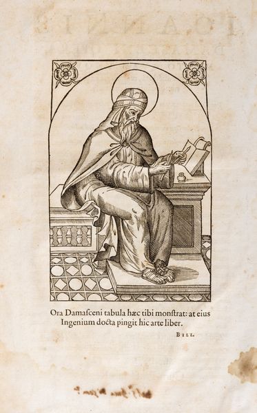Giovanni Damasceno : Opera multo quam unquam antehac auctiora, magn�que ex parte nunc de integro conversa per D. Iacobum Billium. Accessit locuples rerum et verborum in his memorabilium index  - Asta Libri, Autografi e Stampe - Associazione Nazionale - Case d'Asta italiane