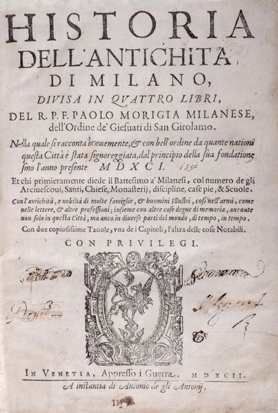 Paolo Morgia : Historia dell'antichit di Milano  - Asta Libri, Autografi e Stampe - Associazione Nazionale - Case d'Asta italiane
