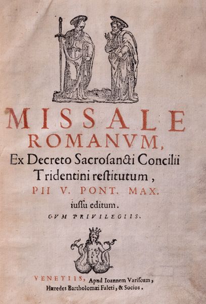 Pio V : Missale romanum ex decreto Sacrosa ncti Concilii Tridentinum restitutum Pii V Pont. Max: iussu editum. Cum Priviligiis.  - Asta Libri, Autografi e Stampe - Associazione Nazionale - Case d'Asta italiane
