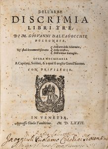 Giovanni Dalle Agocchie - Dell'arte di scrimia libri tre.... Ne' quali breuemente si tratta dell'arte dello Schermire, della giostra, dell'ordinar Battaglie.