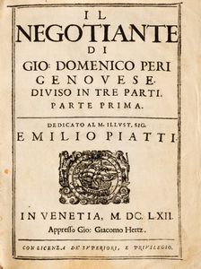 Giovanni Domenico Peri : Il Negotiante  - Asta Libri, Autografi e Stampe - Associazione Nazionale - Case d'Asta italiane