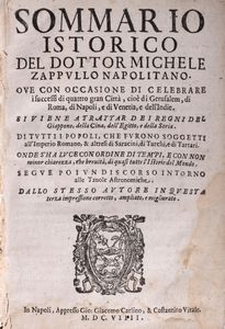 Michele Zappullo - Sommario istorico Ove con occasione di celebrare i successi di quattro gran Citt, cio di Gerusalem, di Roma, di Napoli, e di Venetia, e dell'Indie.