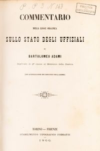 Bartolomeo Adami : Commentario sulla legge organica degli Uffiziali  - Asta Libri, Autografi e Stampe - Associazione Nazionale - Case d'Asta italiane
