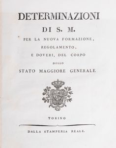 Regolamento delle uniformi + Determinazioni di S.M. per la nuova formazione  - Asta Libri, Autografi e Stampe - Associazione Nazionale - Case d'Asta italiane