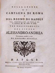 Alessandro Andrea - Della guerra di Campagna di Roma e del regno di Napoli nel pontificato di Paolo IV. l'anno MDLVI e LVII