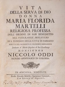 Francesco Bernardini - Vita della serva di Dio Donna Maria Florida Martelli religiosa professa dell'Ordine di San Benedetto nel venerabile monastero di S. Tommaso della citt di Fabriano