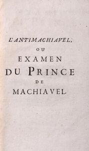 Federico II di Prussia - Examen du Prince de Machiavel avec des notes historiques et politiques