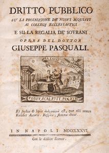 Giuseppe Pasquali - Diritto pubblico su la proibizione de' nuovi acquisti ai collegj ecclesiastici e su la regalia de' Sovrani