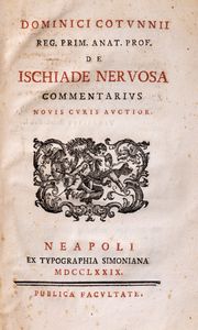 Domenico Cotugno : De Ischiade Nervosa commentarius novis curia auctior  - Asta Libri, Autografi e Stampe - Associazione Nazionale - Case d'Asta italiane