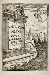 Camillo Ranieri Borghi - L'Oplomachia Pisana ovvero La battaglia del ponte di Pisa