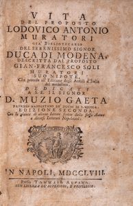 GIAN FRANCESCO SOLI MURATORI - Vita del proposto Ludovico Antonio Muratori