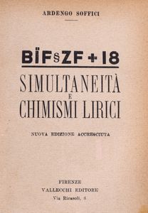 Ardengo Soffici : Bfzf+18. Simultaneit e Chimismi lirici.  - Asta Libri, Autografi e Stampe - Associazione Nazionale - Case d'Asta italiane