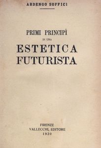 Ardengo Soffici - Primi principi di una estetica futurista