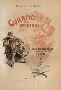 Edmond Rostand : Cyrano de Bergerac  - Asta Libri, Autografi e Stampe - Associazione Nazionale - Case d'Asta italiane