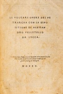 Petrarca, Francesco - Le volgari opere del Petrarcha con la espositione di Alessandro Vellutello