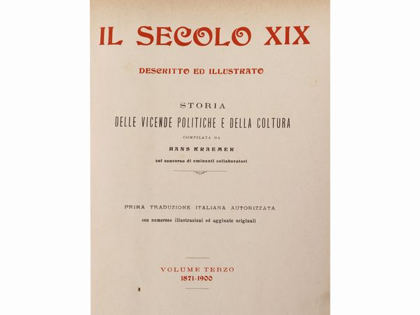 Il Secolo XIX descritto ed illustrato. Storia delle vicende politiche e coltura  - Asta Una casa al Ponte Vecchio - Associazione Nazionale - Case d'Asta italiane