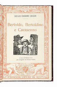 Giulio Cesare Croce - Bertoldo, Bertoldino e Cacasenno. A cura di Nicola Lisi con xilografie di Pietro Parigi.