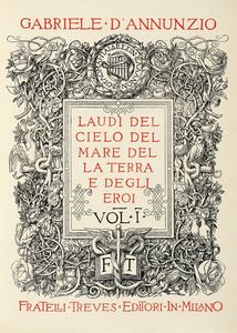 Gabriele D'Annunzio - Lotto composto di 7 opere di Gabriele D'Annunzio.