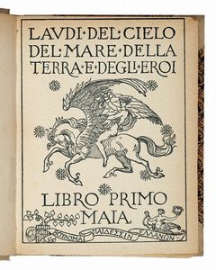Gabriele D'Annunzio - Laudi del cielo del mare della terra e degli eroi. Libro primo (-quarto).