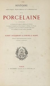 ALBERT JACQUEMART - Histoire artistique, industrielle et commerciale de la porcelaine...