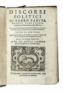 Paolo Paruta - Discorsi politici [...] Ne i quali si considerano diversi fatti illustri, e memorabili di principi, e di republiche antiche, e moderne...