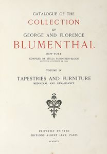 STELLA RUBENSTEIN-BLOCH - Catalogue of the collection of George and Florence Blumenthal. Volumes VI-V-VI.