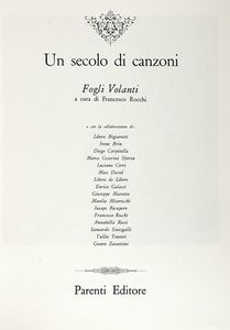 Cesare Zavattini - Un secolo di canzoni italiane. Fogli volanti a cura di Francesco Rocchi.